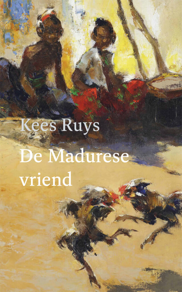 De Madurese vriend - Kees Ruys